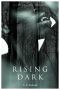 [Darkling Trilogy 02] • Rising Dark (The Darkling Trilogy, Book 2)